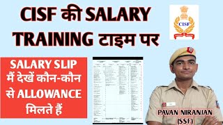 CISF की सैलरी ट्रेनिंग टाइम पर SALARY SLIP मैं देखें कौनकौन से ALLOWANCE मिलते हैंcisfsalary🇮🇳🇮🇳 [upl. by Aneev]