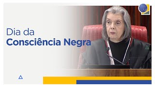 Ministra Cármen Lúcia destaca a importância do Dia da Consciência Negra [upl. by Ibbetson]