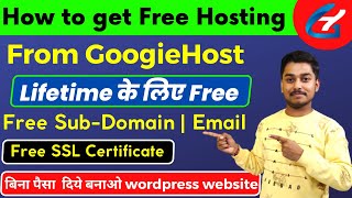 How to Get FREE WordPress Hosting For LifeTime With Proof 2023  Googiehost Hosting Setup Tutorial [upl. by Faro]