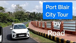 Port Blair City tour। Port Blair। Andaman Travel Videos। Long Drive [upl. by Brant522]