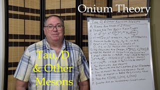 Tau D and Other Kaonium Mesons in Onium Theory [upl. by Hannus5]