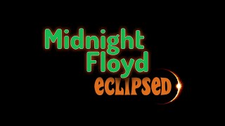 Midnight Floyd  Eclipsed  Promotional Video [upl. by Nhguavahs336]