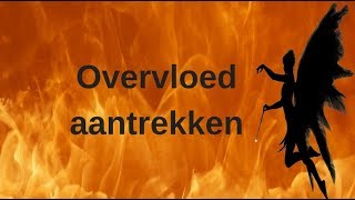 Engelen aanroepen 3  Overvloed aantrekken [upl. by Kassaraba]