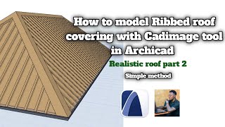 How to model Ribbed roof covering with Cadimage tools in Archicad [upl. by Inajar]