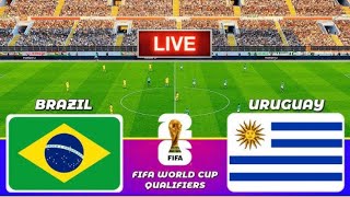 🔴 Live  Brazil 🇧🇷 VS Uruguay 🇺🇾  World Cup Qualifiers  Match Day [upl. by Sokram506]