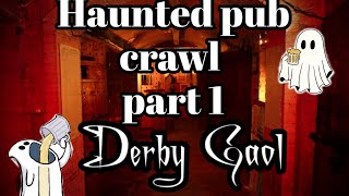 HAUNTED pub crawl Derby Gaol with Richard Felix amp Wayne Truman [upl. by Kwarteng756]