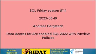 SQL Friday 114  Data Access for Arc enabled SQL 2022 with Purview Policies [upl. by Ahsilam]