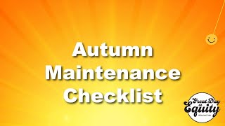 Autumn Maintenance Checklist [upl. by Netsyrc]