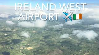 Landing at Ireland West Airport  NOC 4K [upl. by Frannie829]