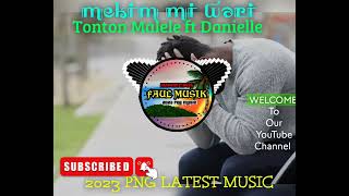 Mekim Mi Wari 2023  Tonton Malele x Danielle [upl. by Hcaz825]