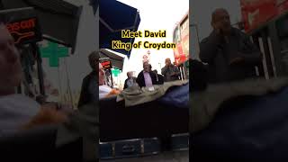 Meet David  king of Croydon London [upl. by Morris]