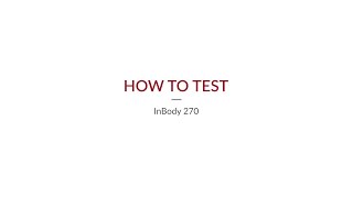 InBody 270  How to Test [upl. by Laefar775]