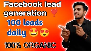 Facebook lead generation  organic Lead generation  fb group lead generation [upl. by Akinhoj]