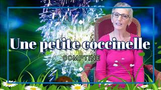 UNE PETITE COCCINELLE  comptine [upl. by Brigid]