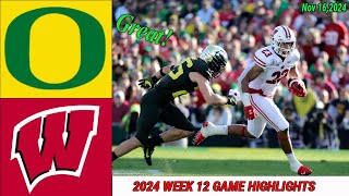 Oregon Ducks vs Wisconsin Badgers WEEK 12 FULL GAME HIGHLIGHTS Nov 162024 Mens College Football [upl. by Annyahs946]