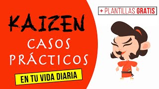 KAIZEN CÓMO aplicarlo en tu VIDA DIARIA EN 6 PASOS Casos PRÁCTICOS [upl. by Ardiek]