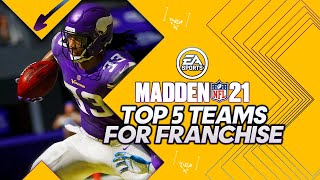 Top 5 Franchise Teams For Madden 21 [upl. by Telrats]