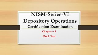 NISM VI Depository Operations II Chapter 5 II Mock test [upl. by Norihs76]