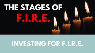 The stages of FIRE Financial Independence Retire Early [upl. by Iaria]