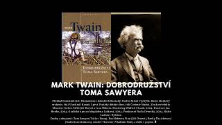 Mark Twain Dobrodružství Toma Sawyera  rozhlasová hra  mluvené slovo [upl. by Bertasi]