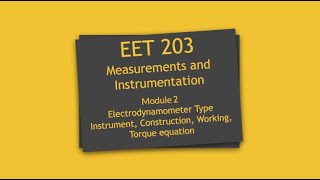 Lecture 11 EET 203 Electrodynamometer type instrument [upl. by Megargee]