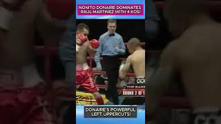 Nonito Donaire Dominates Raul Martinez with 4 Knockdowns nonitodonaire donairevsmartinez [upl. by Kinnie]