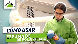 Cómo usar espuma de poliuretano  LEROY MERLIN [upl. by Kareem468]