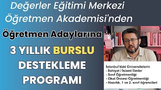 Değerler Eğitimi Merkezi Öğretmen Akademisinden Öğretmen Adaylarına Burslu Destekleme Programı [upl. by Fairfax927]