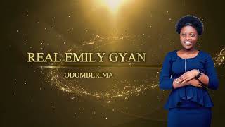 Odomberema Nyame ne wo……EMILY GYAN🔥🔥 [upl. by Ramilahs]