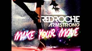 Redroche Vs Armstrong  Make Your Move Original Extended Mix [upl. by Posner781]