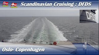 Scandinavian Cruise in 🇳🇴🇩🇰 DFDS Crown Seaways from Oslo to Copenhagen [upl. by Acnaiv]