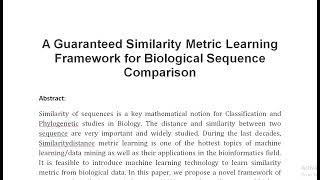 A Guaranteed Similarity Metric Learning Framework for Biological Sequence Comparison [upl. by Namwob]