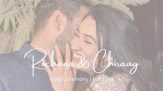 Rochana x Chiraag  Full cinematic Roka film  Hyatt Delhi [upl. by Avron]