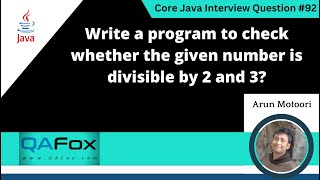 Program to check whether the given number is divisible by 2 and 3 Core Java Interview Question 92 [upl. by Yderf736]