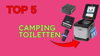 🌲🚽 Die 5 Besten CAMPING TOILETTEN – Ihr ultimativer Guide für ein entspanntes CampingErlebnis 2024 [upl. by Sixel]