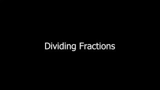 Dividing Fractions [upl. by Alfie]