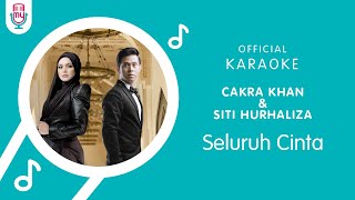 Cakra Khan amp Siti Nurhaliza – Seluruh Cinta Official Karaoke Version [upl. by Natsuj]