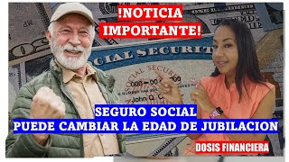 ¿PUEDE CAMBIAR LA EDAD DE JUBILACION EN 2025 [upl. by Ier163]