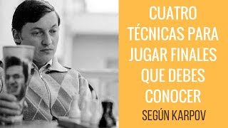 Cuatro técnicas de finales que DEBES conocer según Karpov [upl. by Elleyoj811]