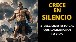 Crece en Silencio 5 Lecciones Estoicas que Cambiarán tu Vida [upl. by Adnuhsal521]