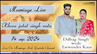 Marriage Live II Dilbag singh weds Tarwinder kaur II Khosa jalal singh wala [upl. by Ynnej]