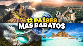 Top 12 MEJORES PAISES más BARATOS para VIAJAR 2024  VIAJA BARATO [upl. by Panaggio]