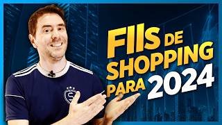 Fundos Imobiliarios de SHOPPING CENTER para 2024 XPML11 HBGS11 VISC11 HSML11 [upl. by Ojeibbob]