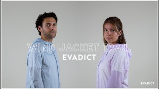 EVADICT WIND JACKET TRAIL [upl. by Graves]