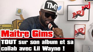 🎧 NRJ  Maître Gims  Tout sur son album et sa collab avec Lil Wayne [upl. by Yetsirhc]