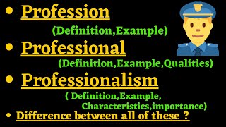 What is Profession  Professional  Professionalism  Difference between these [upl. by Irmine531]