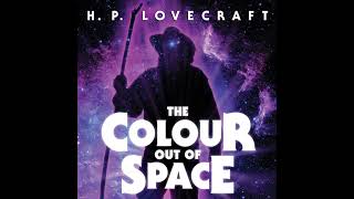 Lovecrafts COLOUR OUT OF SPACE Radio Theatre [upl. by Amalle960]