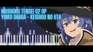 Mushoku Tensei OP  Keishou no Uta  Yuiko Ohara Piano [upl. by Aikemat]