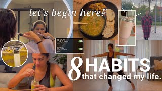 8 Habits that changed my life  Let’s begin a routine together [upl. by Iahk]