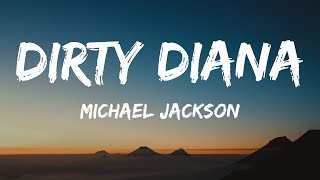 Dirty Diana Michael Jackson Lyrics quotmichael jackson dirty diana lyricsquot [upl. by Frodina]